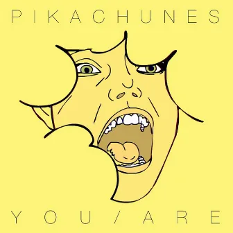 You Are by Pikachunes