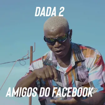 Amigos do Facebook by Dada 2