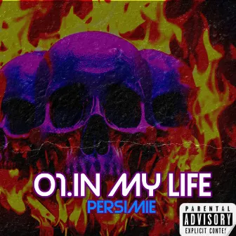 01.in My Life by PersiMIE