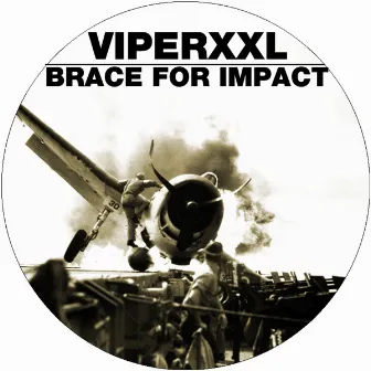 Brace For Impact by Viper XXL