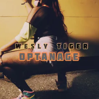 Optanage by Wesly Tiger