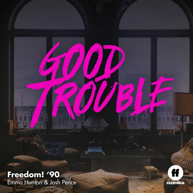 Freedom! '90 - From "Good Trouble"