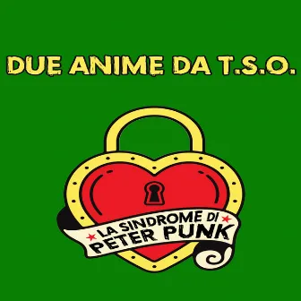 Due anime da T.S.O. by La Sindrome Di Peter Punk