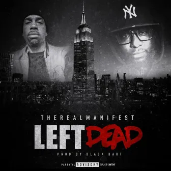 Left Dead by TherealMANIFEST