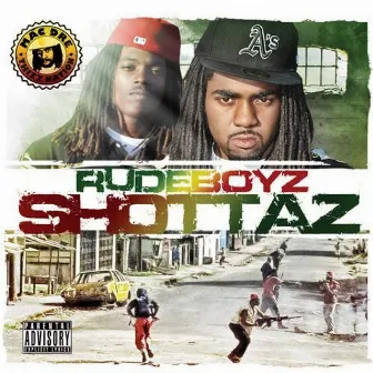 Shottaz by Rude Boyz