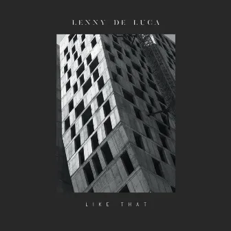 Like That by Lenny De Luca