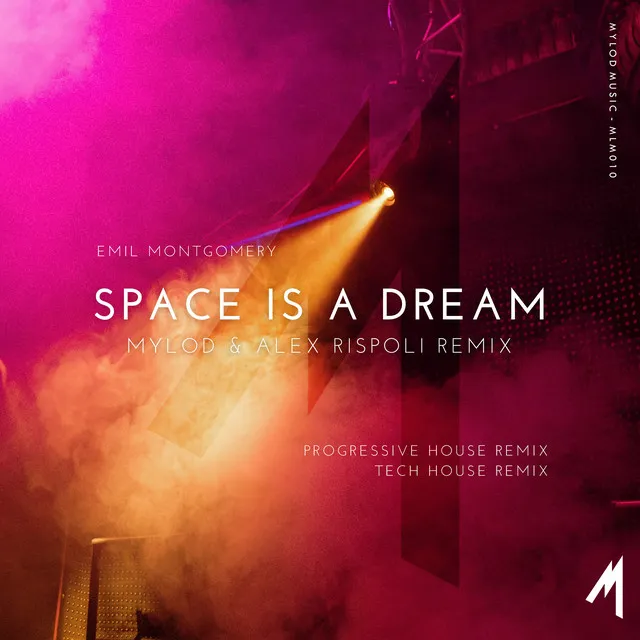 Space Is A Dream - Mylod & Alex Rispoli Tech House Remix