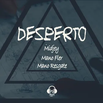 Desperto by Midjey