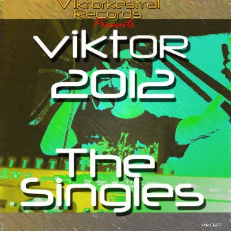 The Singles 2012 by Viktor