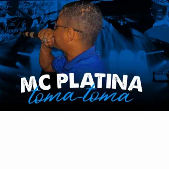 Toma Toma by Mc Platina