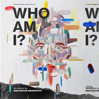 Who Am I? by Branan Murphy