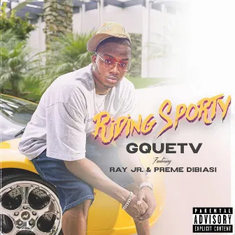 Riding Sporty (Radio Edit) by Gquetv