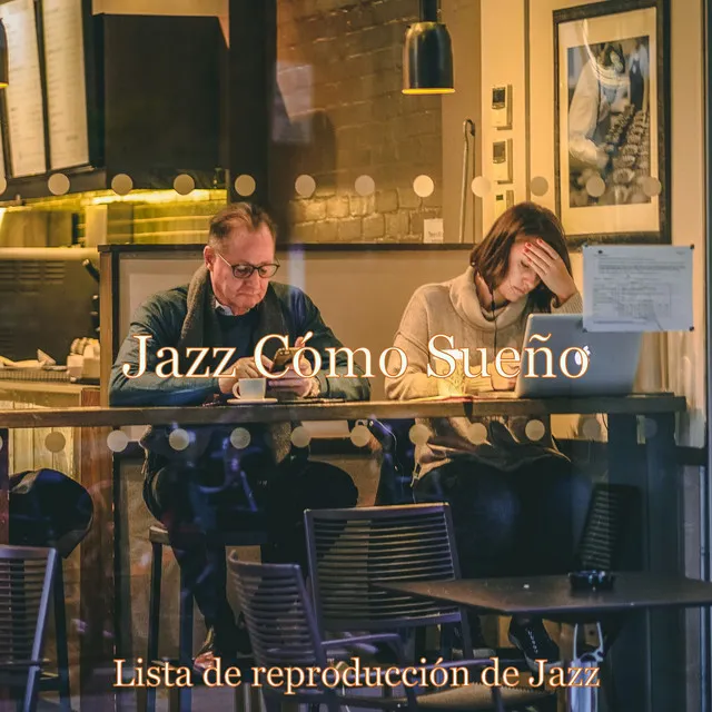 Jazz Cómo Sueño