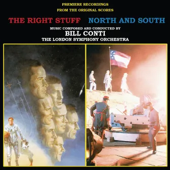 The Right Stuff / North And South (Original Motion Picture Scores) by Bill Conti