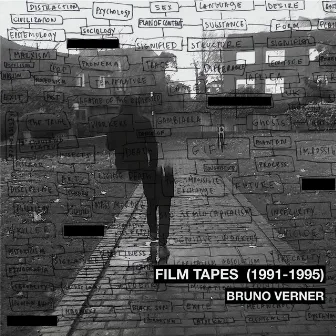 Film Tapes 1991 -1995 by Bruno Verner