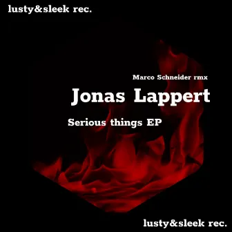 Serious things EP by Jonas Lappert