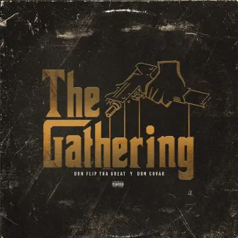 The Gathering by Flip Tha Great