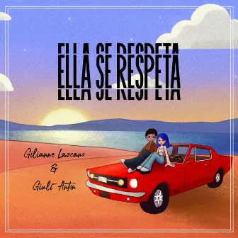 Ella se respeta by Gilianne Lazcano