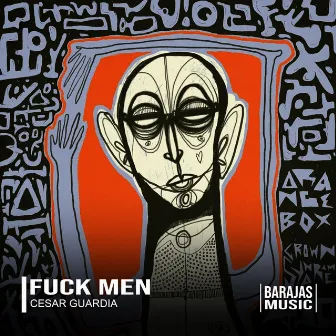 Fuck Men by César Guardia