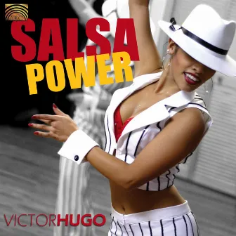 Victor Hugo: Salsa Power by Victor Hugo