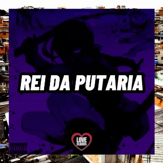 Rei da Putaria by DJ LEMOS SP