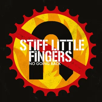 No Going Back (Reissue 2017) by Stiff Little Fingers