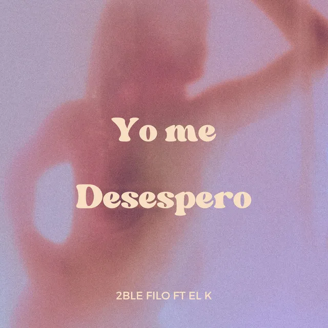 Yo Me Desespero