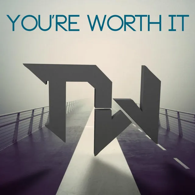 You're Worth It