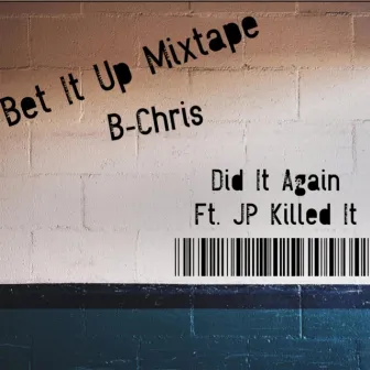 Did It Again by B-Chris