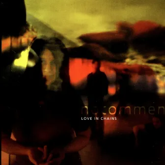 Love In Chains EP by No Comment