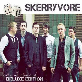 World of Chances (Deluxe Edition) by Skerryvore