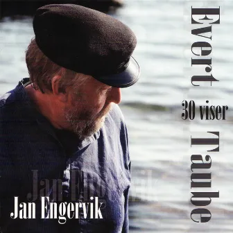 Evert Taube: 30 Viser by Jan Engervik