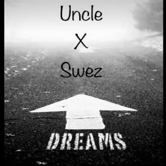 Dreams by Uncle