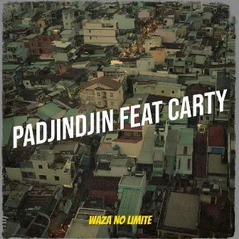 Padjindjin by Waza no limite