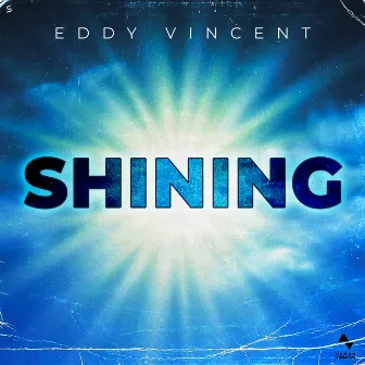 Shining by Eddy Vincent