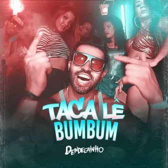 Taca Lê Bumbum by Dendelzinho