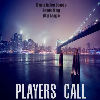 Player's Call by Oran Juice Jones