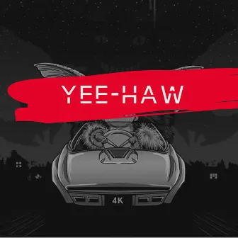 Yeehaw by Luh Gizmo