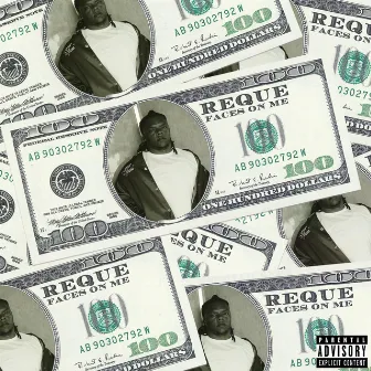 Faces On Me by Reque