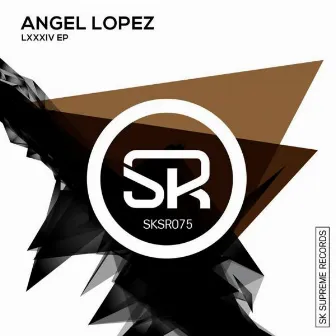 LXXXIV EP by Angel Lopez