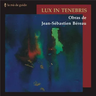 Lux In Tenebris: Obras de Jean-Sébastien Béreau by Ana Telles