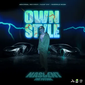 Own Style by Nascent The Future