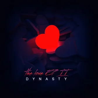 the love EP II by Dynasty