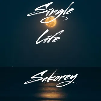 Single Life by Sakorey