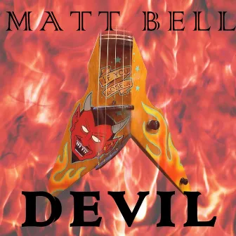 Devil by Matt Bell