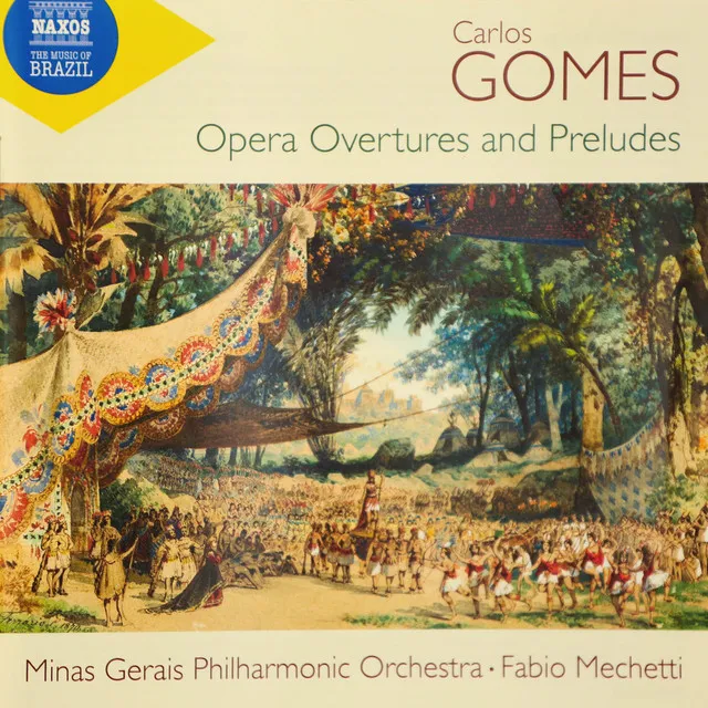 Carlos Gomes - Opera Overtures and Preludes