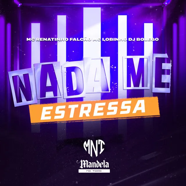 Nada Me Estressa