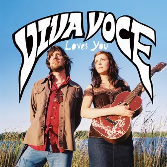 Loves You by Viva Voce