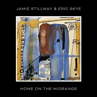 Home on the Midrange by Eric Skye