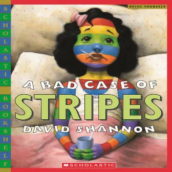 A Bad Case of Stripes (Unabridged) by David Shannon